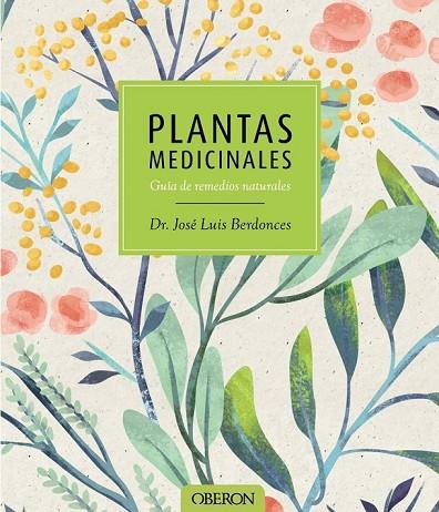 PLANTAS MEDICINALES | 9788441537606 | BERDONCES SERRA, JOSÉ LUIS | Llibreria Online de Vilafranca del Penedès | Comprar llibres en català