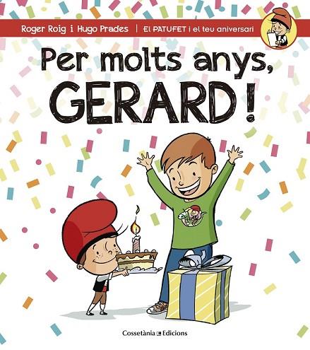 PER MOLTS ANYS, GERARD! | 9788490344323 | ROIG CÉSAR, ROGER | Llibreria Online de Vilafranca del Penedès | Comprar llibres en català