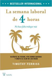 LA SEMANA LABORAL DE 4 HORAS | 9788498676792 | FERRISS, TIMOTHY | Llibreria L'Odissea - Libreria Online de Vilafranca del Penedès - Comprar libros