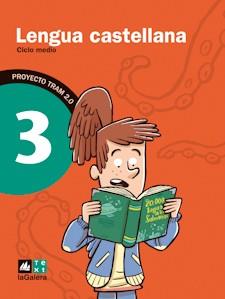 TRAM 2.0 LENGUA CASTELLANA 3 | 9788441221123 | ARMENGOL, MERITXELL/BELLAVISTA, ESTHER | Llibreria L'Odissea - Libreria Online de Vilafranca del Penedès - Comprar libros