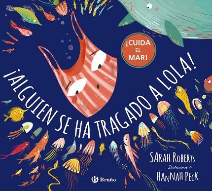 ¡ALGUIEN SE HA TRAGADO A LOLA! | 9788469628232 | ROBERTS, SARAH | Llibreria L'Odissea - Libreria Online de Vilafranca del Penedès - Comprar libros