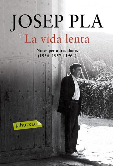 LA VIDA LENTA | 9788416600069 | PLA, JOSEP | Llibreria L'Odissea - Libreria Online de Vilafranca del Penedès - Comprar libros