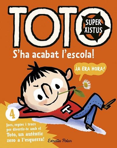 TOTO SUPERXISTUS. S'HA ACABAT L'ESCOLA! | 9788416522309 | BLOCH, SERGE  | Llibreria L'Odissea - Libreria Online de Vilafranca del Penedès - Comprar libros