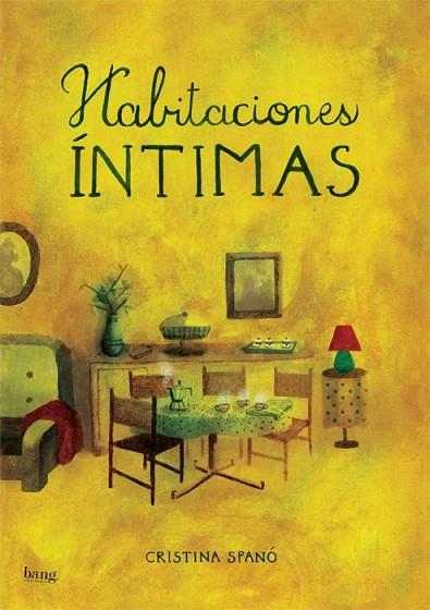 HABITACIONES ÍNTIMAS | 9788416114047 | SPANÒ, CRISTINA | Llibreria L'Odissea - Libreria Online de Vilafranca del Penedès - Comprar libros
