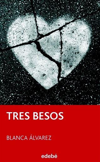 TRES BESOS | 9788423696048 | ALVAREZ, BLANCA | Llibreria L'Odissea - Libreria Online de Vilafranca del Penedès - Comprar libros