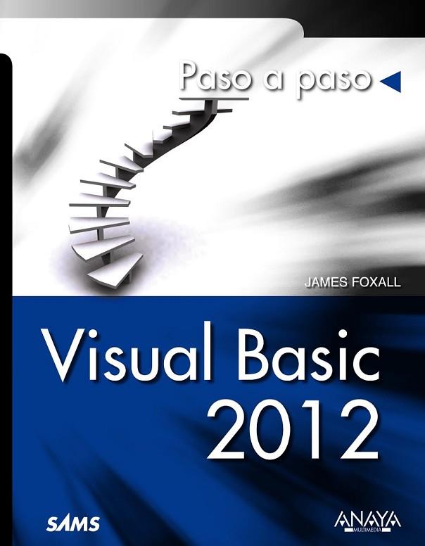 VISUAL BASIC 2012 | 9788441533479 | FOXALL, JAMES D. | Llibreria Online de Vilafranca del Penedès | Comprar llibres en català