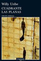 CUADRANTE LAS PLANAS | 9788483832318 | URIBE, WILLY | Llibreria Online de Vilafranca del Penedès | Comprar llibres en català