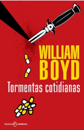 TORMENTAS COTIDIANAS | 9788492723386 | BOYD, WILLIAM | Llibreria L'Odissea - Libreria Online de Vilafranca del Penedès - Comprar libros