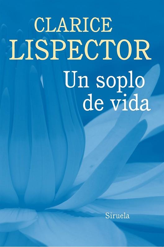 UN SOPLO DE VIDA | 9788416465125 | LISPECTOR, CLARICE | Llibreria L'Odissea - Libreria Online de Vilafranca del Penedès - Comprar libros