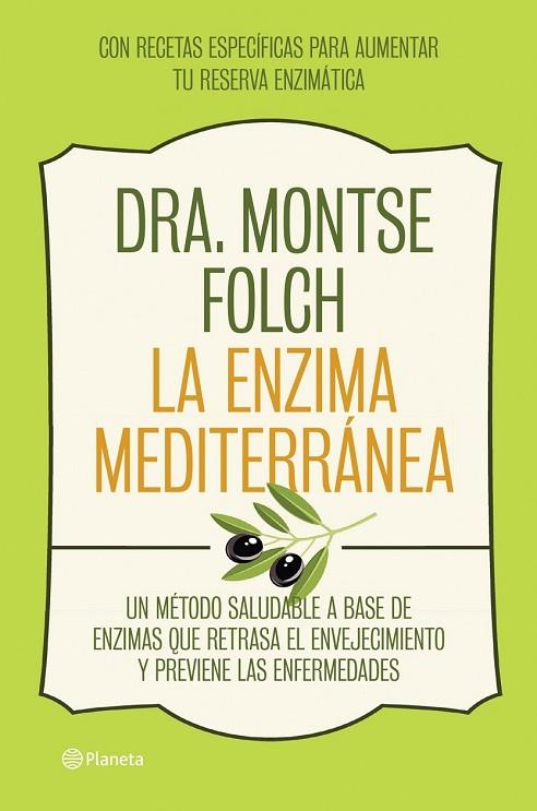 LA ENZIMA MEDITERRÁNEA | 9788408126768 | FOLCH, MONTSE | Llibreria Online de Vilafranca del Penedès | Comprar llibres en català