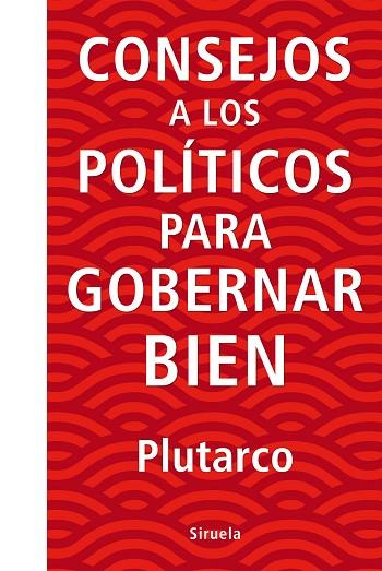 CONSEJOS A LOS POLÍTICOS PARA GOBERNAR BIEN | 9788416854738 | PLUTARCO | Llibreria L'Odissea - Libreria Online de Vilafranca del Penedès - Comprar libros
