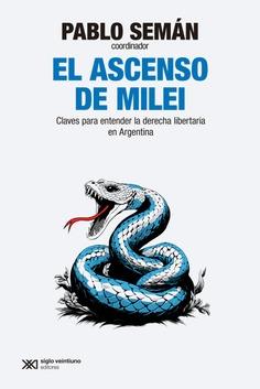 EL ASCENSO DE MILEI | 9788432320972 | SEMÁN, PABLO | Llibreria Online de Vilafranca del Penedès | Comprar llibres en català