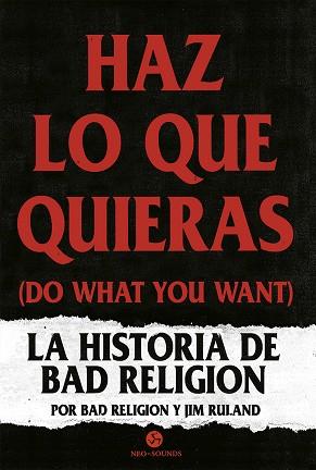 HAZ LO QUE QUIERAS (DO WHAT YOU WANT) | 9788415887652 | BAD RELIGION/RULAND, JIM | Llibreria Online de Vilafranca del Penedès | Comprar llibres en català