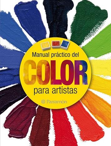 MANUAL PRÁCTICO DEL COLOR PARA ARTISTAS | 9788434237940 | AA. VV. | Llibreria Online de Vilafranca del Penedès | Comprar llibres en català