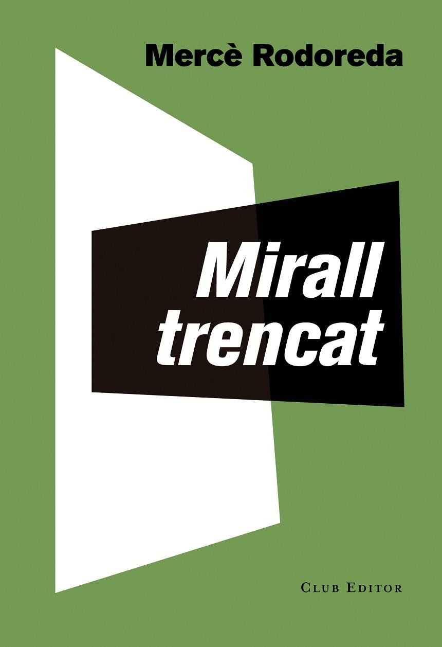 MIRALL TRENCAT | 9788473292283 | RODOREDA, MERCÈ | Llibreria L'Odissea - Libreria Online de Vilafranca del Penedès - Comprar libros