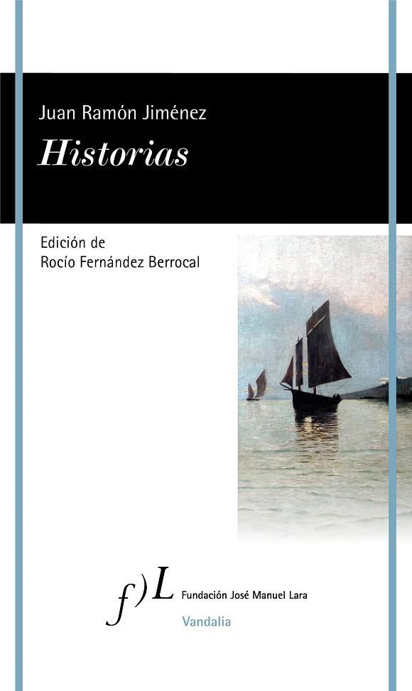 HISTORIAS | 9788415673668 | JIMÉNEZ, JUAN RAMÓN | Llibreria Online de Vilafranca del Penedès | Comprar llibres en català