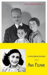CONVERSACIONES SOBRE ANA FRANK | 9788494201295 | FRANK, OTTO | Llibreria Online de Vilafranca del Penedès | Comprar llibres en català