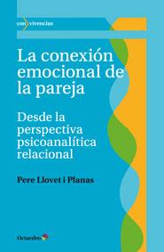 LA CONEXIÓN EMOCIONAL DE LA PAREJA | 9788499217550 | LLOVET I PLANAS, PERE | Llibreria Online de Vilafranca del Penedès | Comprar llibres en català