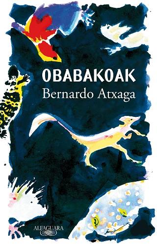 OBABAKOAK | 9788420454368 | ATXAGA, BERNARDO | Llibreria L'Odissea - Libreria Online de Vilafranca del Penedès - Comprar libros