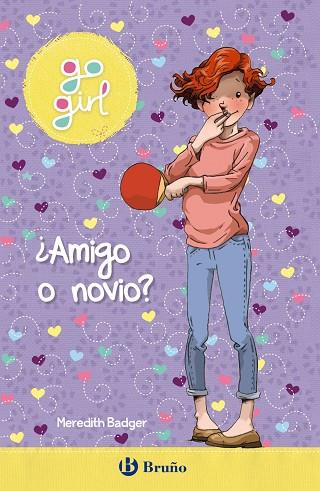 GO GIRL AMIGO O NOVIO | 9788469629413 | BADGER, MEREDITH | Llibreria L'Odissea - Libreria Online de Vilafranca del Penedès - Comprar libros