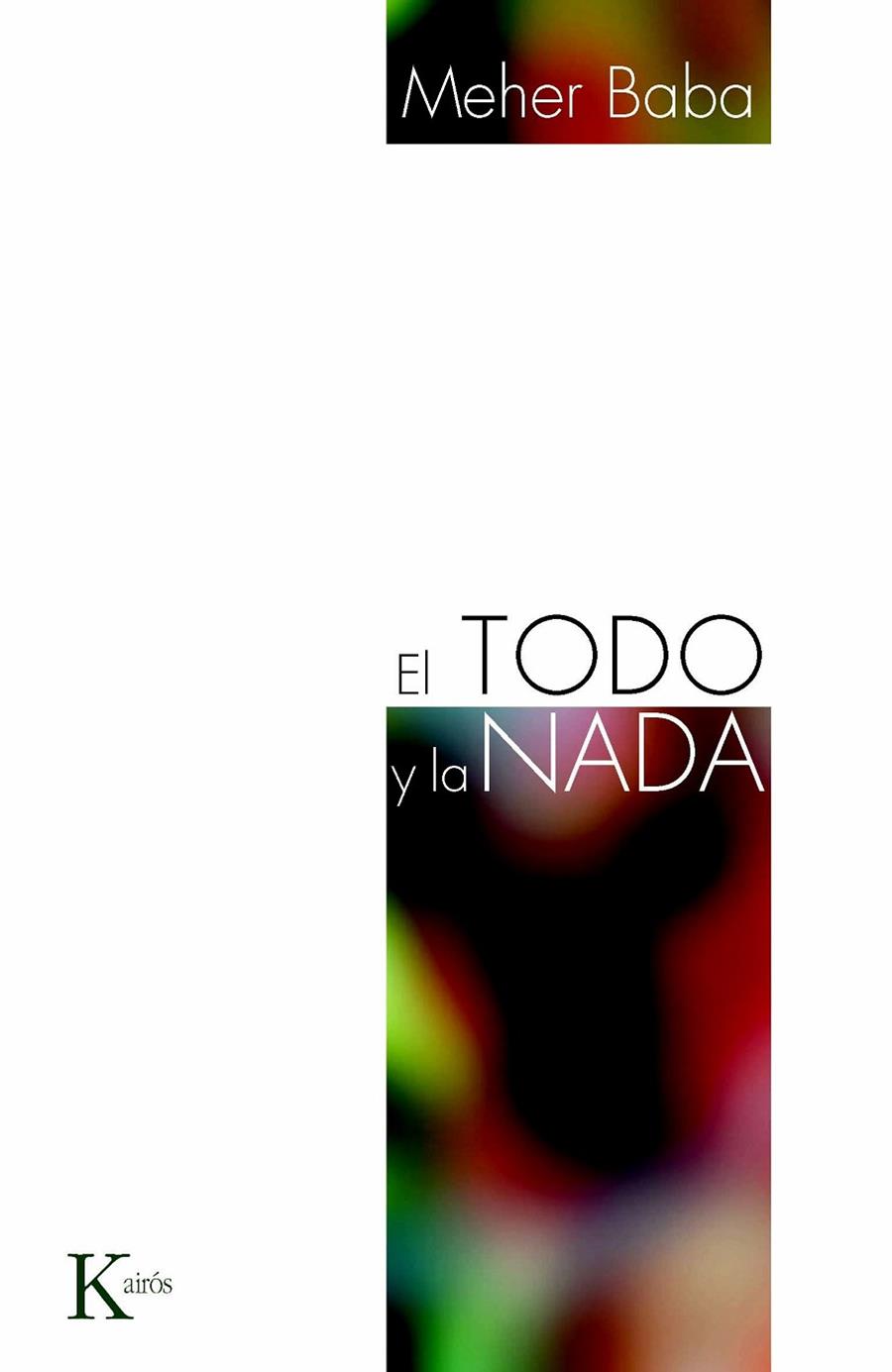 EL TODO Y LA NADA | 9788472457553 | WATTS, ALAN | Llibreria L'Odissea - Libreria Online de Vilafranca del Penedès - Comprar libros
