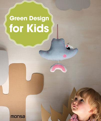 GREEN DESIGN FOR KIDS | 9788415829515 | INSTITUTO MONSA DE EDICIONES, S.A. | Llibreria L'Odissea - Libreria Online de Vilafranca del Penedès - Comprar libros