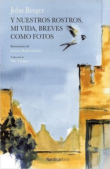 Y NUESTROS ROSTROS MI VIDA BREVES COMO FOTOS | 9788416830763 | BERGER, JOHN / RUIFERNÁNDEZ, LETICIA | Llibreria L'Odissea - Libreria Online de Vilafranca del Penedès - Comprar libros