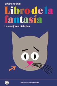 LIBRO DE LA FANTASÍA. LAS MEJORES HISTORIAS | 9788494167614 | RODARI, GIANNI | Llibreria Online de Vilafranca del Penedès | Comprar llibres en català