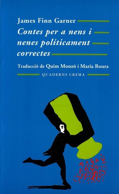 CONTES PER A NENS I NENES POLITICAMENT CORRECTES | 9788477271536 | GARNER, J. F. | Llibreria L'Odissea - Libreria Online de Vilafranca del Penedès - Comprar libros