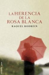 LA HERENCIA DE LA ROSA BLANCA | 9788499184234 | RODREIN, RAQUEL | Llibreria L'Odissea - Libreria Online de Vilafranca del Penedès - Comprar libros