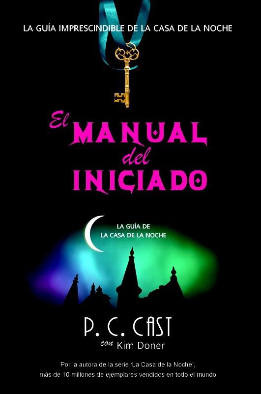 EL MANUAL DEL INICIADO | 9788498007671 | CAST, P C | Llibreria Online de Vilafranca del Penedès | Comprar llibres en català