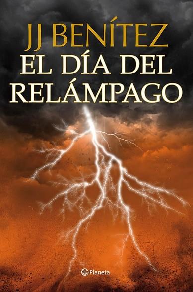 EL DÍA DEL RELÁMPAGO | 9788408112037 | BENITEZ, J J | Llibreria Online de Vilafranca del Penedès | Comprar llibres en català