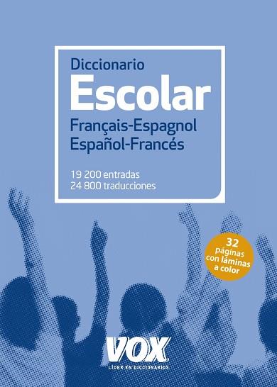 DICCIONARIO ESCOLAR FRANÇAIS ESPAGNOL / ESPAÑOL FRANCÉS | 9788499742250 | LAROUSSE EDITORIAL | Llibreria Online de Vilafranca del Penedès | Comprar llibres en català