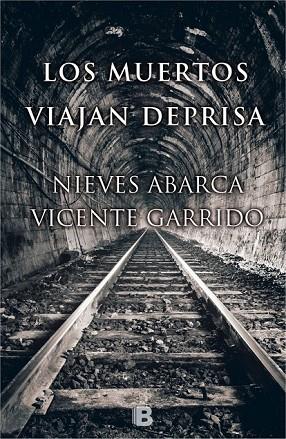 LOS MUERTOS VIAJAN DEPRISA | 9788466657815 | GARRIDO, VICENTE/ABARCA, NIEVES | Llibreria L'Odissea - Libreria Online de Vilafranca del Penedès - Comprar libros