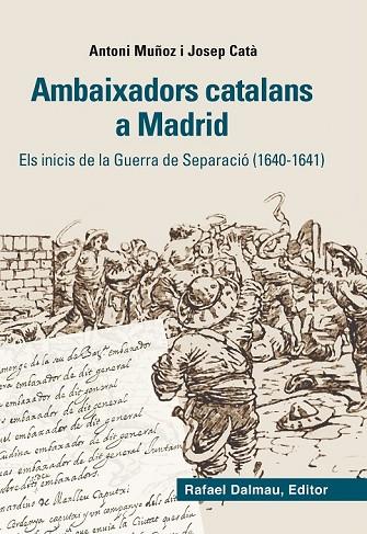 AMBAIXADORS CATALANS A MADRID | 9788423208012 | MUÑOZ GONZÁLEZ, A / JOSEP CATÀ I TUR | Llibreria L'Odissea - Libreria Online de Vilafranca del Penedès - Comprar libros
