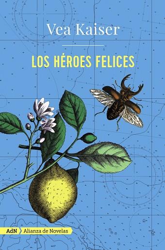 LOS HÉROES FELICES  | 9788491044680 | KAISER, VEA | Llibreria L'Odissea - Libreria Online de Vilafranca del Penedès - Comprar libros