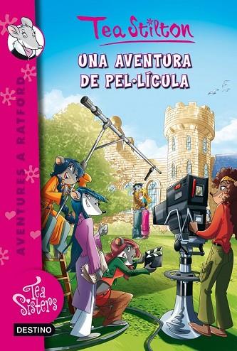 UNA AVENTURA DE PEL.LÍCULA | 9788490573938 | STILTON, TEA  | Llibreria Online de Vilafranca del Penedès | Comprar llibres en català