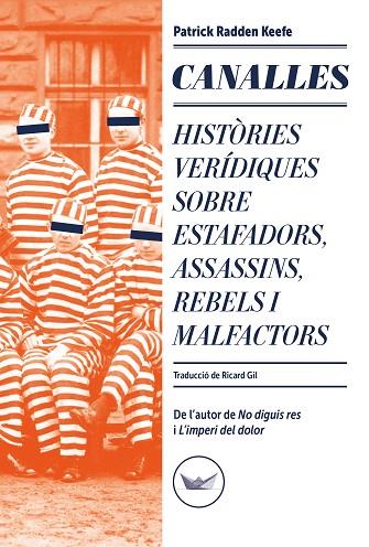 CANALLES | 9788419332349 | RADDEN KEEFE, PATRICK | Llibreria L'Odissea - Libreria Online de Vilafranca del Penedès - Comprar libros