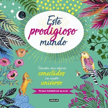ESTE PRODIGIOSO MUNDO | 9788403518421 | MAYNERICK BLAISE, MISHA | Llibreria Online de Vilafranca del Penedès | Comprar llibres en català
