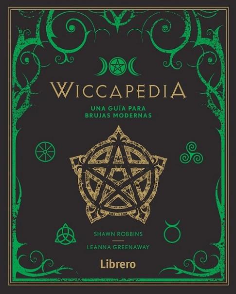 WICCAPEDIA | 9789463592314 | GREENAWAY LEANNA, ROBBINS SHAWN | Llibreria L'Odissea - Libreria Online de Vilafranca del Penedès - Comprar libros
