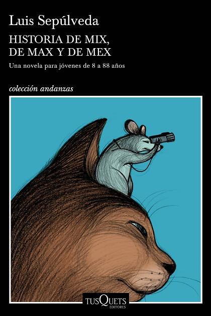 HISTORIA DE MIX, DE MAX Y DE MEX | 9788490668405 | SEPÚLVEDA, LUIS | Llibreria Online de Vilafranca del Penedès | Comprar llibres en català