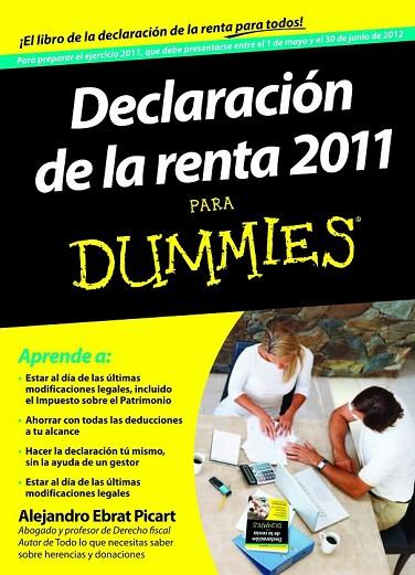 DECLARACION DE LA RENTA 2011 PARA DUMMIES | 9788432900150 | EBRAT PICART, ALEJANDRO | Llibreria Online de Vilafranca del Penedès | Comprar llibres en català