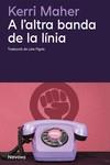 A L'ALTRA BANDA DE LA LÍNIA | 9788419552518 | MAHER, KERRI | Llibreria Online de Vilafranca del Penedès | Comprar llibres en català