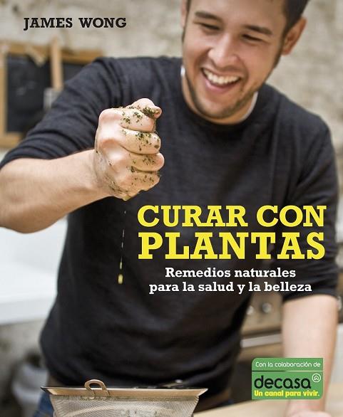 CURAR CON PLANTAS | 9788425345517 | WONG, JAMES | Llibreria Online de Vilafranca del Penedès | Comprar llibres en català