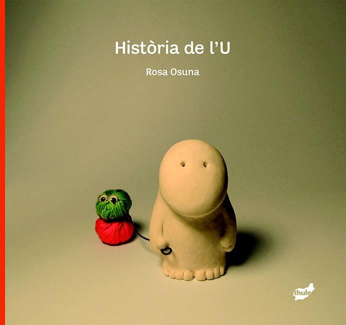 HISTORIA DE L'U | 9788492595495 | OSUNA, ROSA | Llibreria Online de Vilafranca del Penedès | Comprar llibres en català