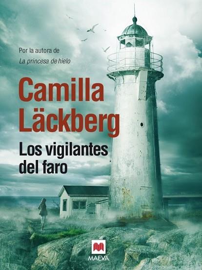 LOS VIGILANTES DEL FARO | 9788415532798 | LÄCKBERG, CAMILLA | Llibreria Online de Vilafranca del Penedès | Comprar llibres en català