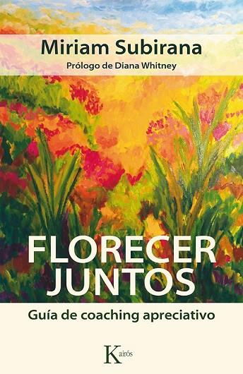 FLORECER JUNTOS | 9788499884592 | SUBIRANA, MIRIAM | Llibreria Online de Vilafranca del Penedès | Comprar llibres en català