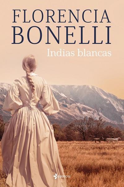 INDIAS BLANCAS | 9788408276302 | BONELLI, FLORENCIA | Llibreria Online de Vilafranca del Penedès | Comprar llibres en català