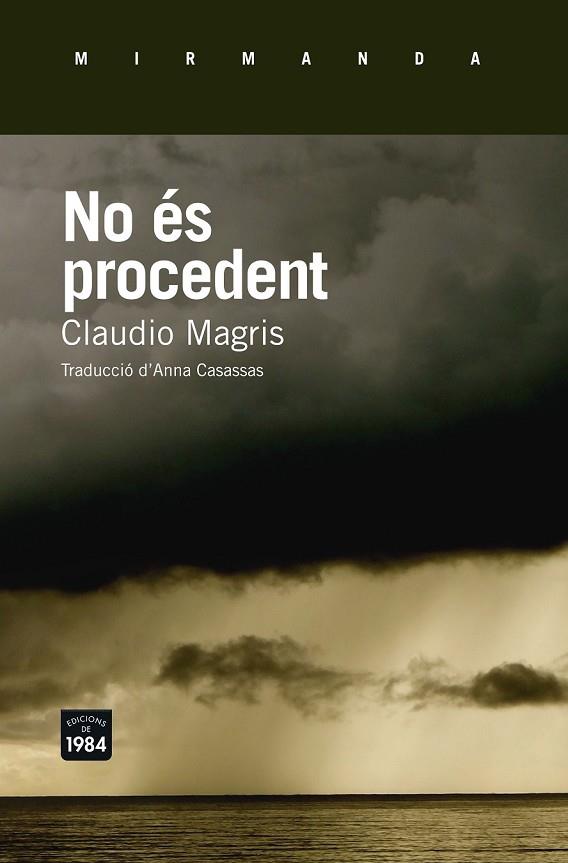 NO ÉS PROCEDENT | 9788415835790 | MAGRIS, CLAUDIO | Llibreria Online de Vilafranca del Penedès | Comprar llibres en català