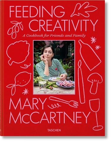MARY MCCARTNEY. FEEDING CREATIVITY | 9783836589420 | Llibreria Online de Vilafranca del Penedès | Comprar llibres en català